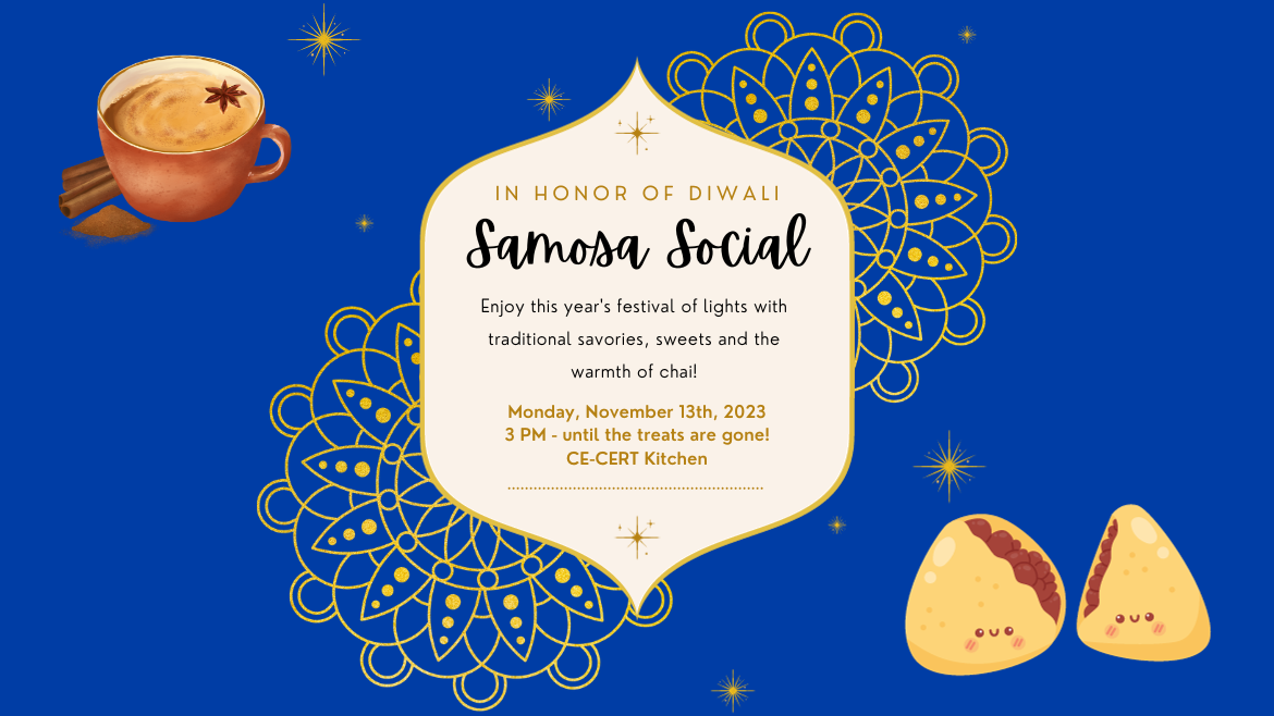 Diwali Samosa Social November 13th at 3pm at CE-CERT Kitchen