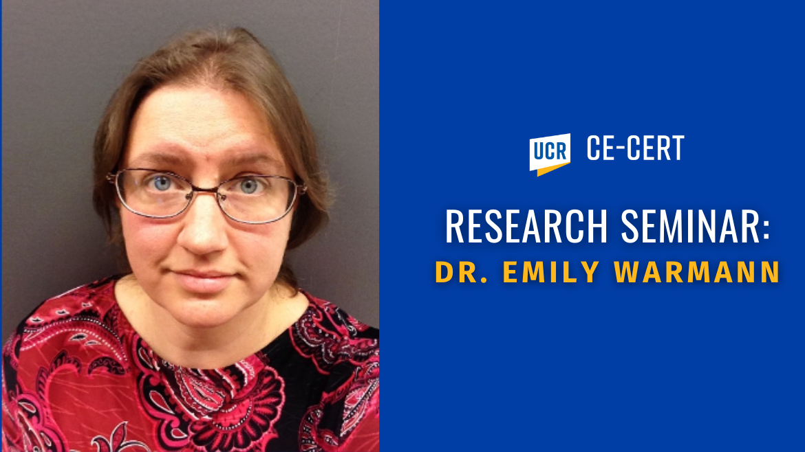 Research Seminar Dr. Emily Warmann Center for Environmental Research