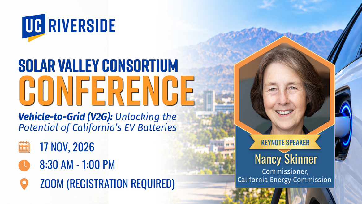 Solar Valley Consortium Conference graphic for “Vehicle-to-Grid (V2G): Unlocking the Potential of California’s EV Batteries,” featuring keynote speaker Nancy Skinner, Commissioner, California Energy Commission. The virtual conference will be held November 17, 2026, from 8:30 a.m. to 1:00 p.m. PT via Zoom. Background features an electric vehicle charging with Southern California mountains in the distance.