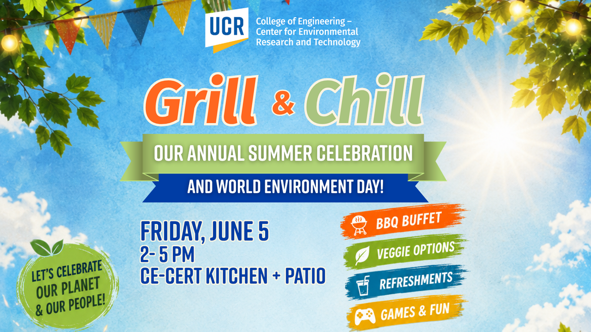 Flyer for CE-CERT’s “Grill & Chill” annual summer celebration and World Environment Day event featuring a bright outdoor design with string lights, greenery, BBQ, games, refreshments, and event details for June 5 at the CE-CERT Kitchen and Patio.