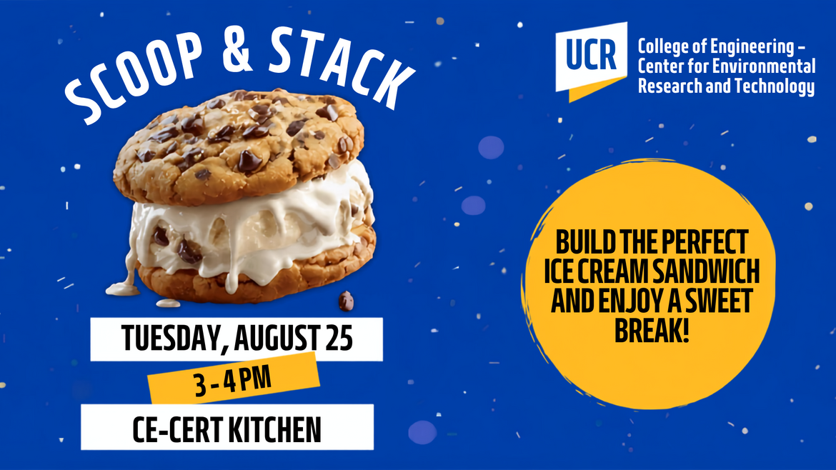 Flyer for CE-CERT's Scoop and Stack Ice cream social event. 