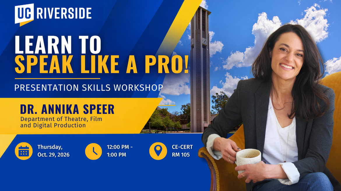 UC Riverside flyer featuring Dr. Annika Speer and the campus bell tower. Presentation skills workshop on Nov. 29, 2026, from noon to 1 p.m. in CE-CERT Room 105.