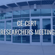 CE-CERT RESEARCHER’S MEETING